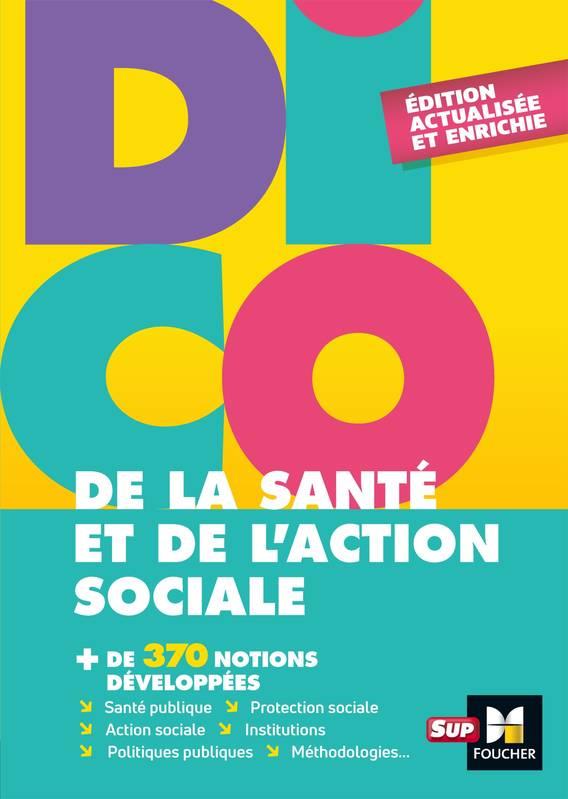 DICO DE LA SANTE ET DE L'ACTION SOCIALE  - 4E EDITION - DICTIONNAIRE