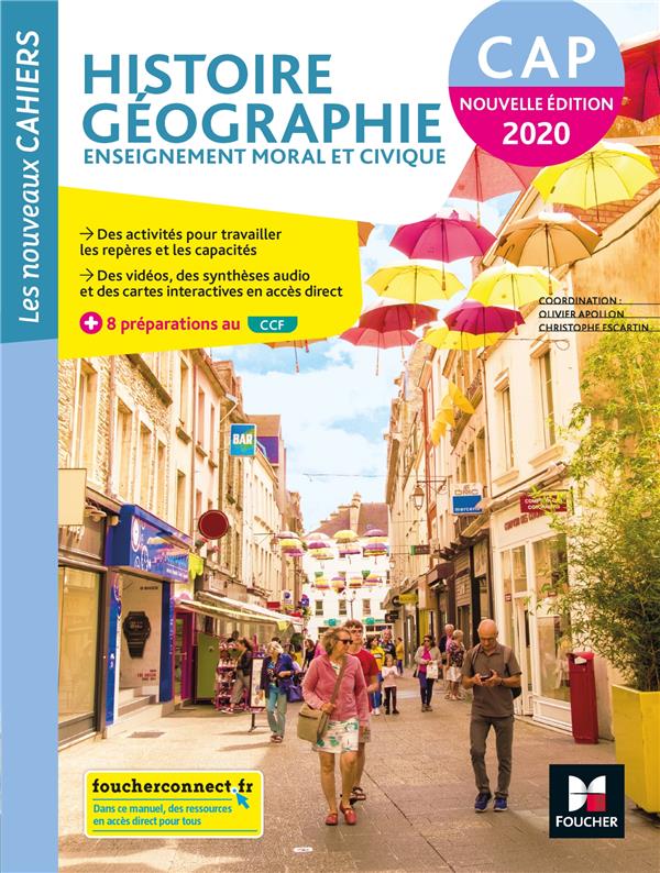 LES NOUVEAUX CAHIERS - HISTOIRE-GEOGRAPHIE-EMC - CAP - ED. 2020 - LIVRE ELEVE