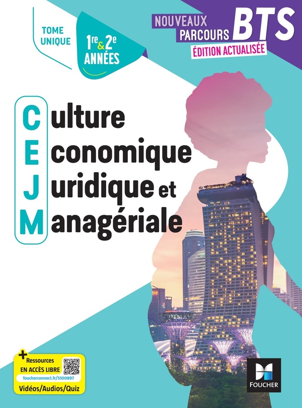NOUVEAUX PARCOURS CULTURE ECONOMIQUE JURIDIQUE ET MANAGERIALE CEJM - BTS 1&2 - ED.2025 - LIVRE ELEVE