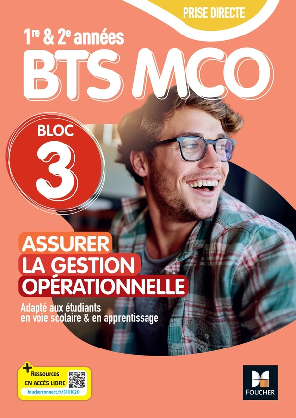 PRISE DIRECTE - BLOC 3 ASSURER LA GESTION OPERATIONNELLE - BTS MCO 1&2 - ED. 2025 - LIVRE ELEVE