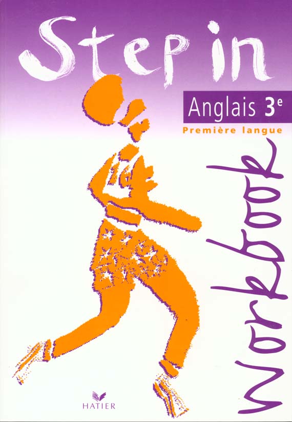 STEP IN ANGLAIS 3E - WORKBOOK, ED. 1997