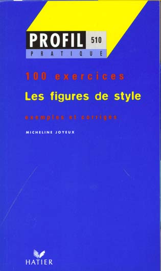 PROFIL PRATIQUE - LES FIGURES DE STYLE