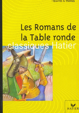 LES ROMANS DE LA TABLE RONDE