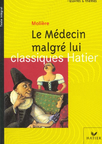 LE MEDECIN MALGRE LUI - OEUVRES & THEMES