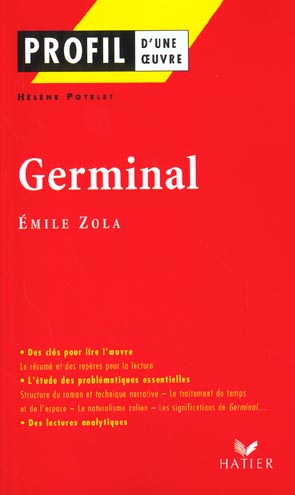 PROFIL - ZOLA (EMILE) : GERMINAL - ANALYSE LITTERAIRE DE L'OEUVRE