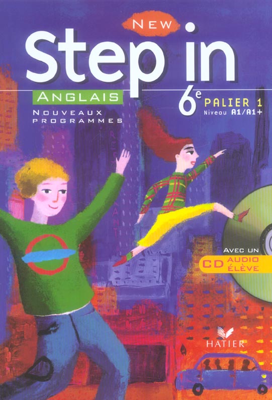 NEW STEP IN ANGLAIS 6E - LIVRE DE L'ELEVE + CD AUDIO, ED. 2006