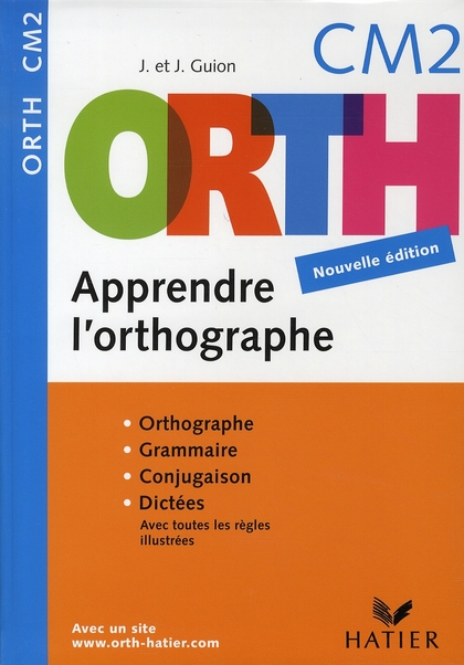 ORTH - APPRENDRE L'ORTHOGRAPHE CM2 EDITION 2008