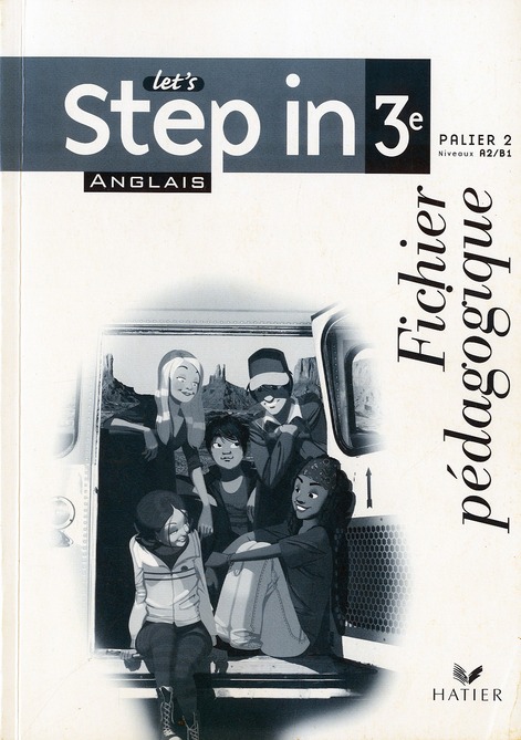 LET'S STEP IN ANGLAIS 3E ED 2009 - FICHIER PEDAGOGIQUE