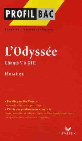 PROFIL - HOMERE : L'ODYSSEE,CHANTS V A XIII - ANALYSE LITTERAIRE DE L'OEUVRE