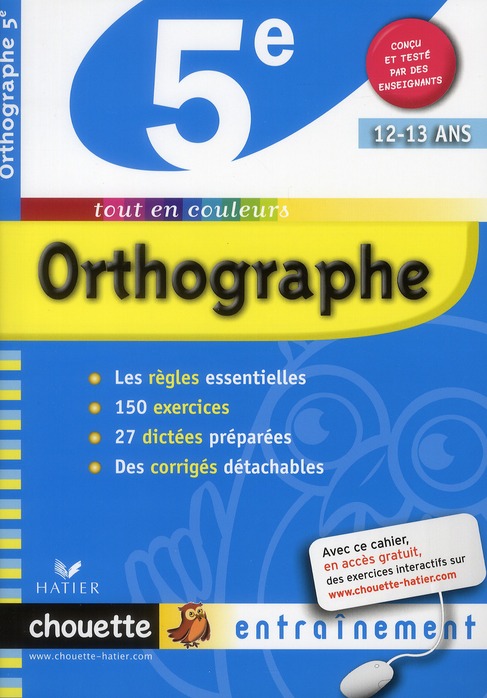 ORTHOGRAPHE, DICTEES 5E - CHOUETTE