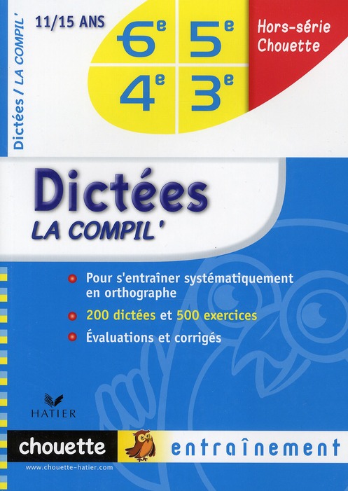 DICTEES LA COMPIL' 6E, 5E, 4E, 3E - CHOUETTE