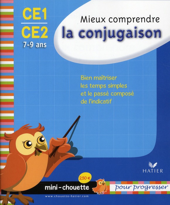 MINI CHOUETTE MIEUX COMPRENDRE LA CONJUGAISON CE1/CE2 7-9 ANS