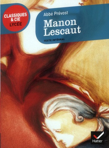 MANON LESCAUT - CLASSIQUES & CIE LYCEE