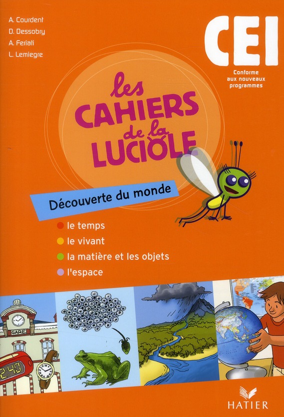 LES CAHIERS DE LA LUCIOLE DECOUVERTE DU MONDE CE1 ED. 2010 - CAHIER DE L'ELEVE