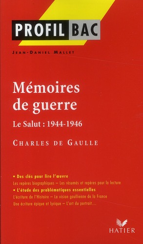 PROFIL - DE GAULLE (CHARLES) : MEMOIRES DE GUERRE - ANALYSE LITTERAIRE DE L'OEUVRE