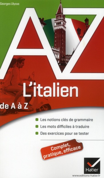 L'ITALIEN DE A A Z - GRAMMAIRE, CONJUGAISON ET DIFFICULTES