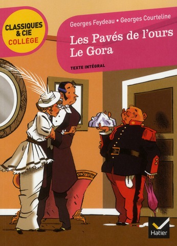 LES PAVES DE L'OURS (FEYDEAU), LE GORA (COURTELINE) - DEUX COMEDIES VAUDEVILLES