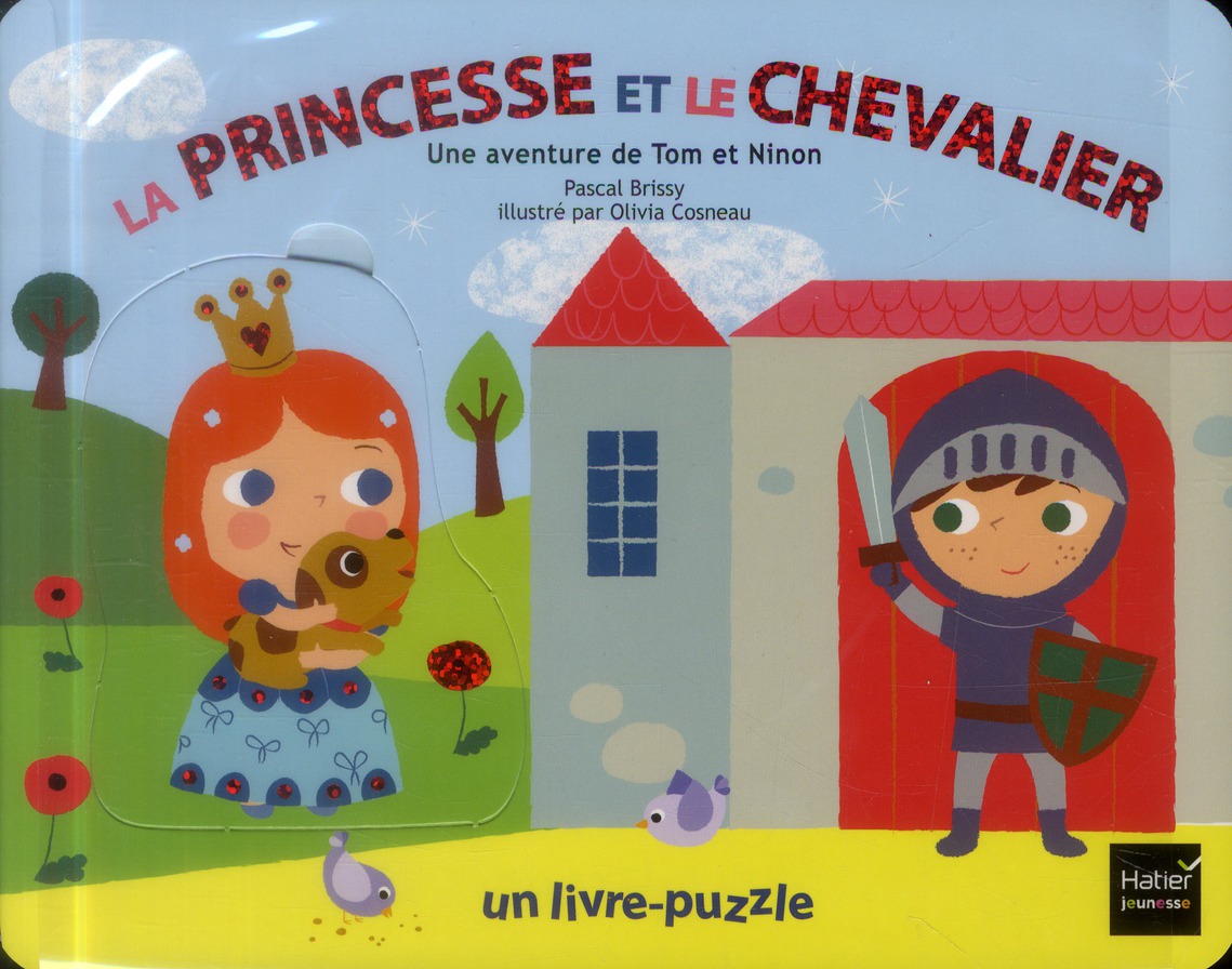 LA PRINCESSE ET LE CHEVALIER - UNE AVENTURE DE TOM ET NINON