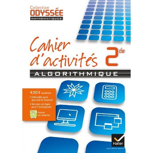 ODYSSEE MATHEMATIQUES - CAHIER D'ALGORITHMIQUE 2DE ED 2013 VERSION SPECIMEN