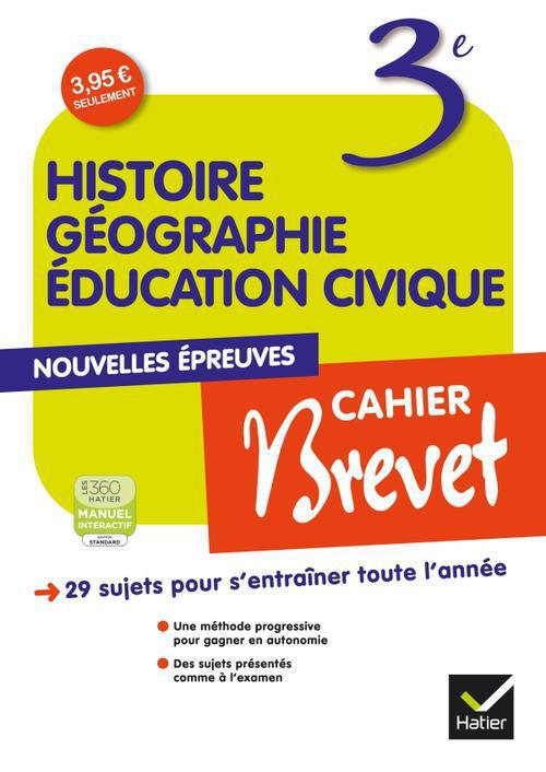 HISTOIRE-GEOGRAPHIE EDUCATION CIVIQUE 3E CAHIER BREVET ED. 2013 - CAHIER D'ACTIVITES DE L'ELEVE
