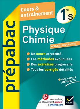 PHYSIQUE-CHIMIE 1RE S - PREPABAC COURS & ENTRAINEMENT