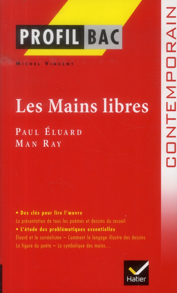 PROFIL - ELUARD (PAUL) : LES MAINS LIBRES - ANALYSE LITTERAIRE DE L'OEUVRE