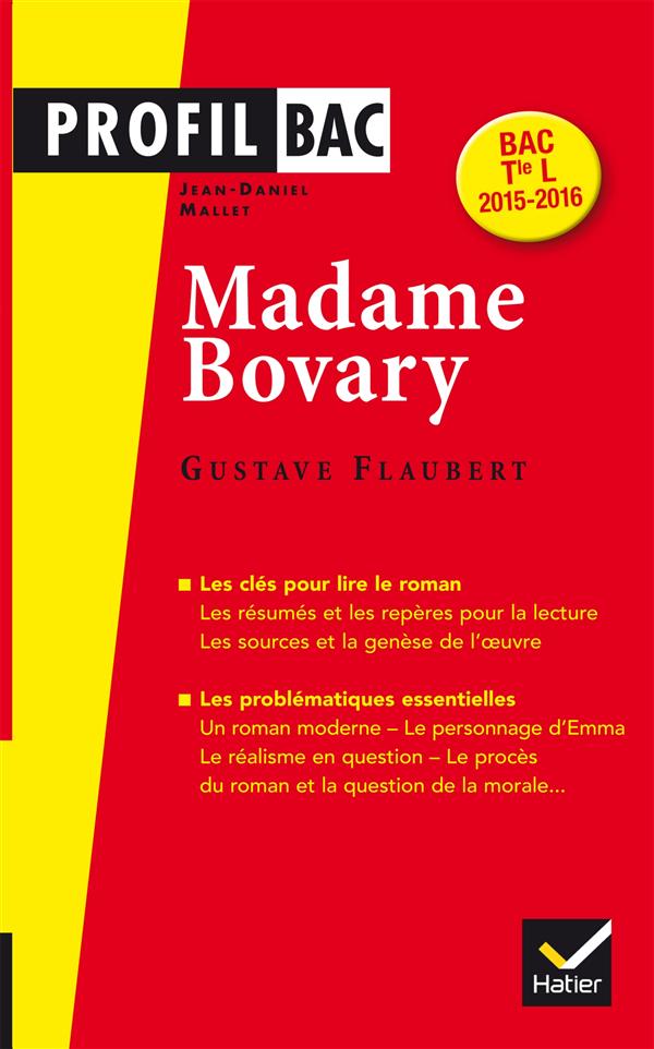 PROFIL - FLAUBERT, MADAME BOVARY - ANALYSE LITTERAIRE DE L'OEUVRE
