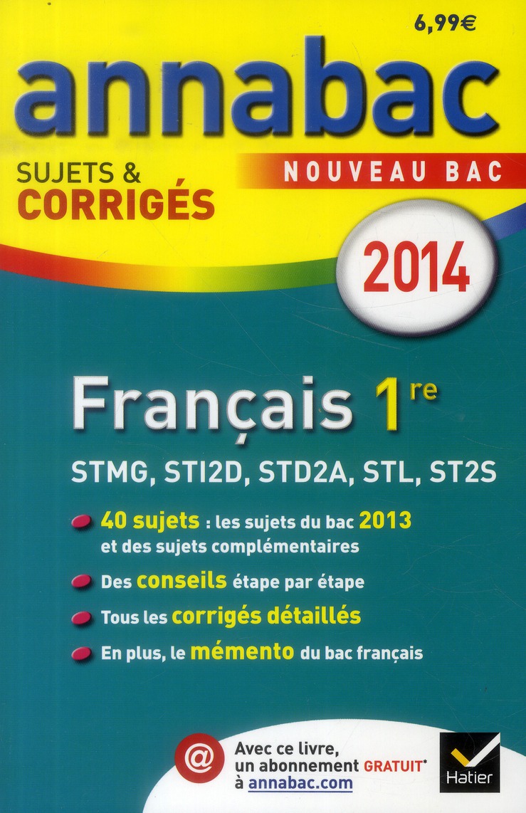 ANNALES ANNABAC 2014 FRANCAIS 1RE STMG, STI2D, STD2A, STL, ST2S