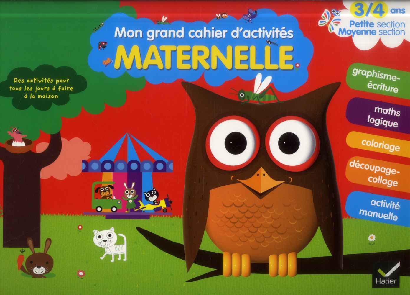 MON GRAND CAHIER D'ACTIVITES 3/4 ANS - PETITE ET MOYENNE SECTIONS