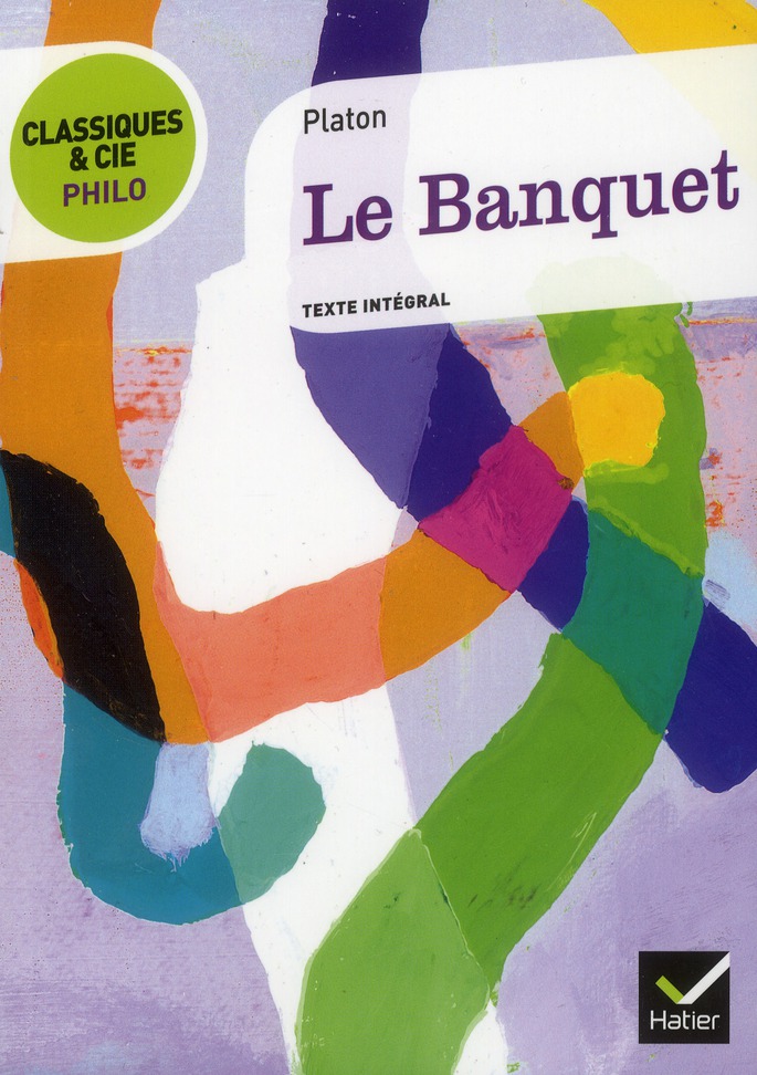 CLASSIQUES & CIE PHILO - LE BANQUET