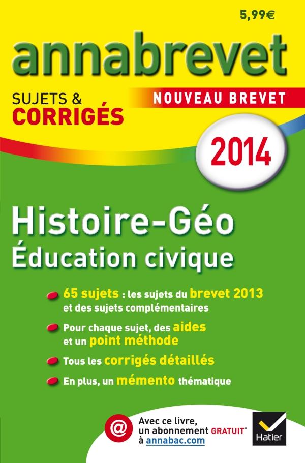 ANNALES ANNABREVET 2014 HISTOIRE-GEOGRAPHIE EDUCATION CIVIQUE