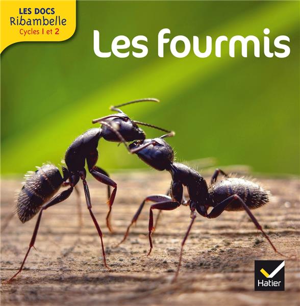 LES DOCS RIBAMBELLE CYCLE 2 ED. 2014 - LES FOURMIS