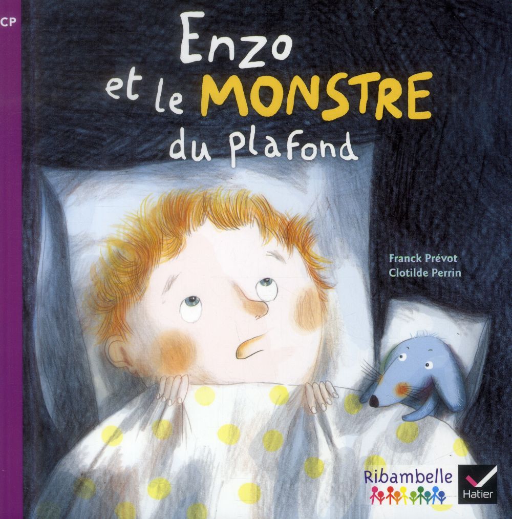 RIBAMBELLE CP SERIE VIOLETTE ED. 2014 - ENZO ET LE MONSTRE DU PLAFOND - ALBUM 3