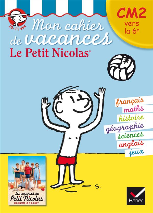 MON CAHIER DE VACANCES LE PETIT NICOLAS CM2 VERS LA 6EME