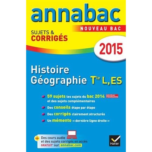 ANNALES ANNABAC 2015 HISTOIRE-GEOGRAPHIE TLE L, ES