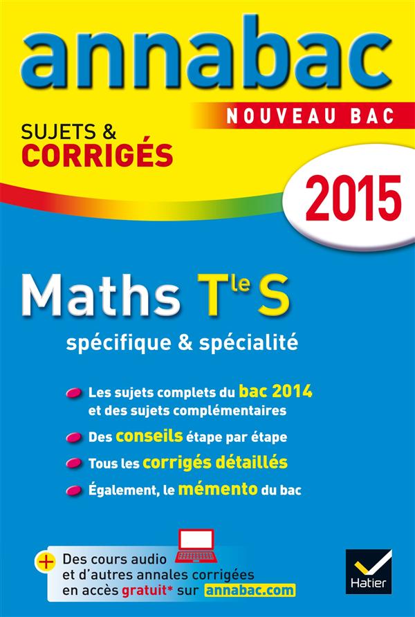 ANNALES ANNABAC 2015 MATHS TLE S SPECIFIQUE & SPECIALITE