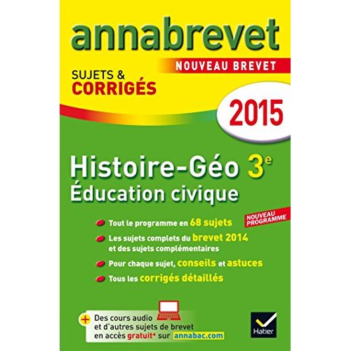 ANNALES ANNABREVET 2015 HISTOIRE-GEOGRAPHIE EDUCATION CIVIQUE 3E