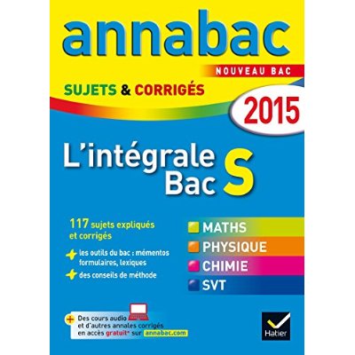 ANNALES ANNABAC 2015 L'INTEGRALE BAC S