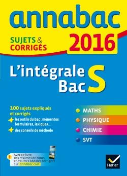 ANNALES ANNABAC 2016 L'INTEGRALE BAC S