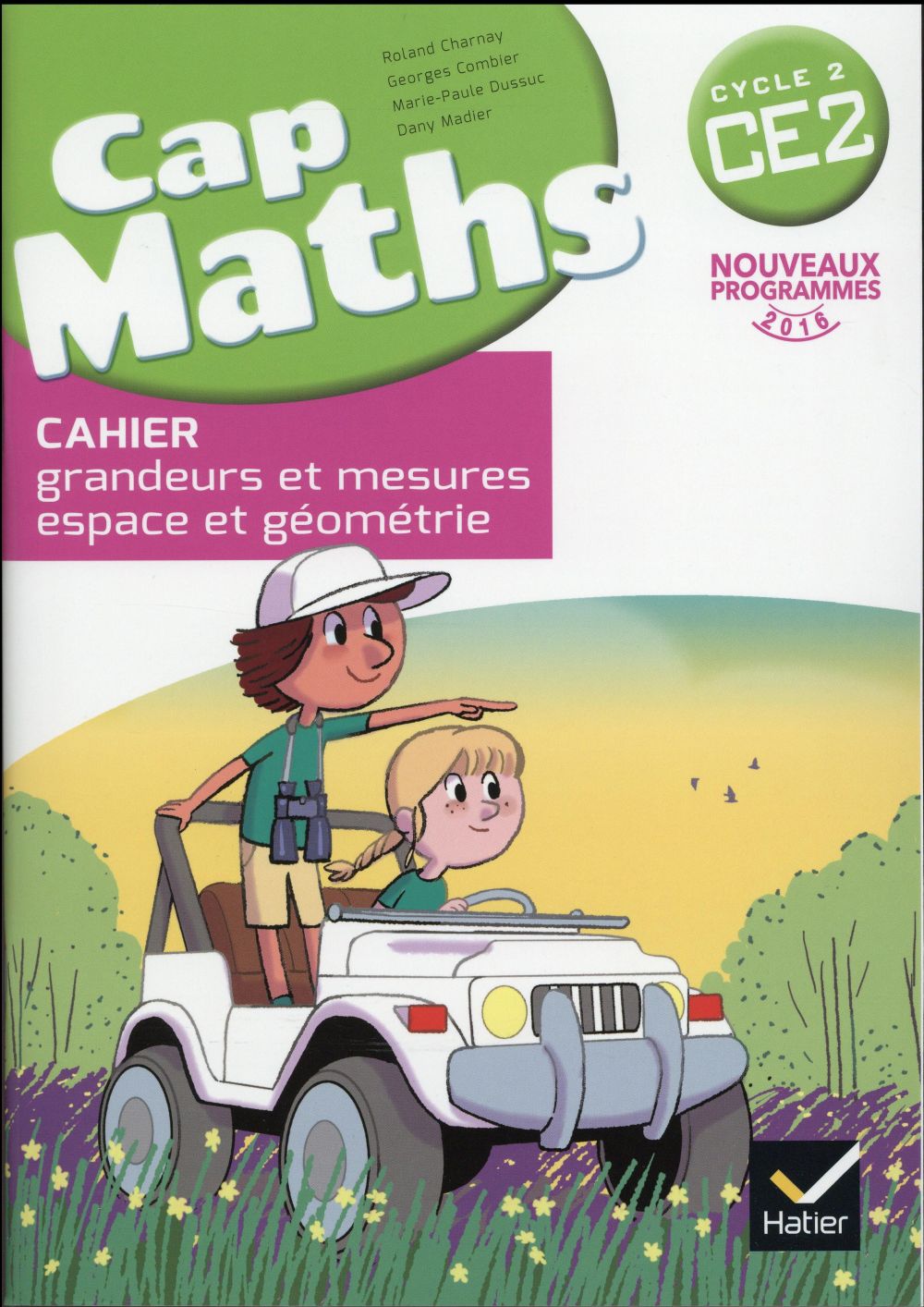 CAP MATHS CE2 ED. 2016 - CAHIER DE GEOMETRIE ET MESURE