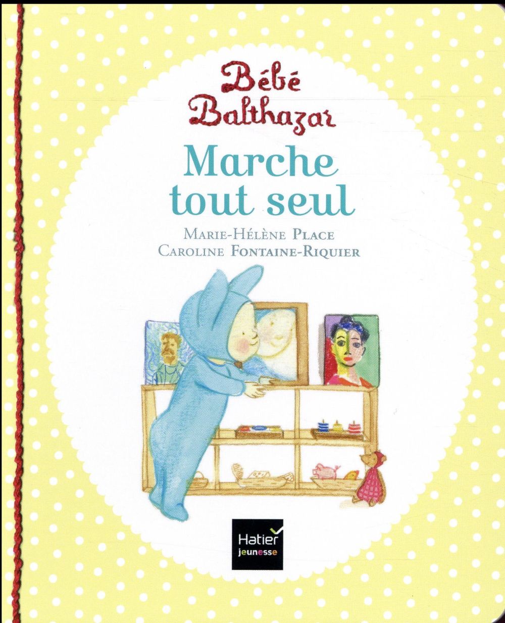 BEBE BALTHAZAR - MARCHE TOUT SEUL - PEDAGOGIE MONTESSORI 0/3 ANS