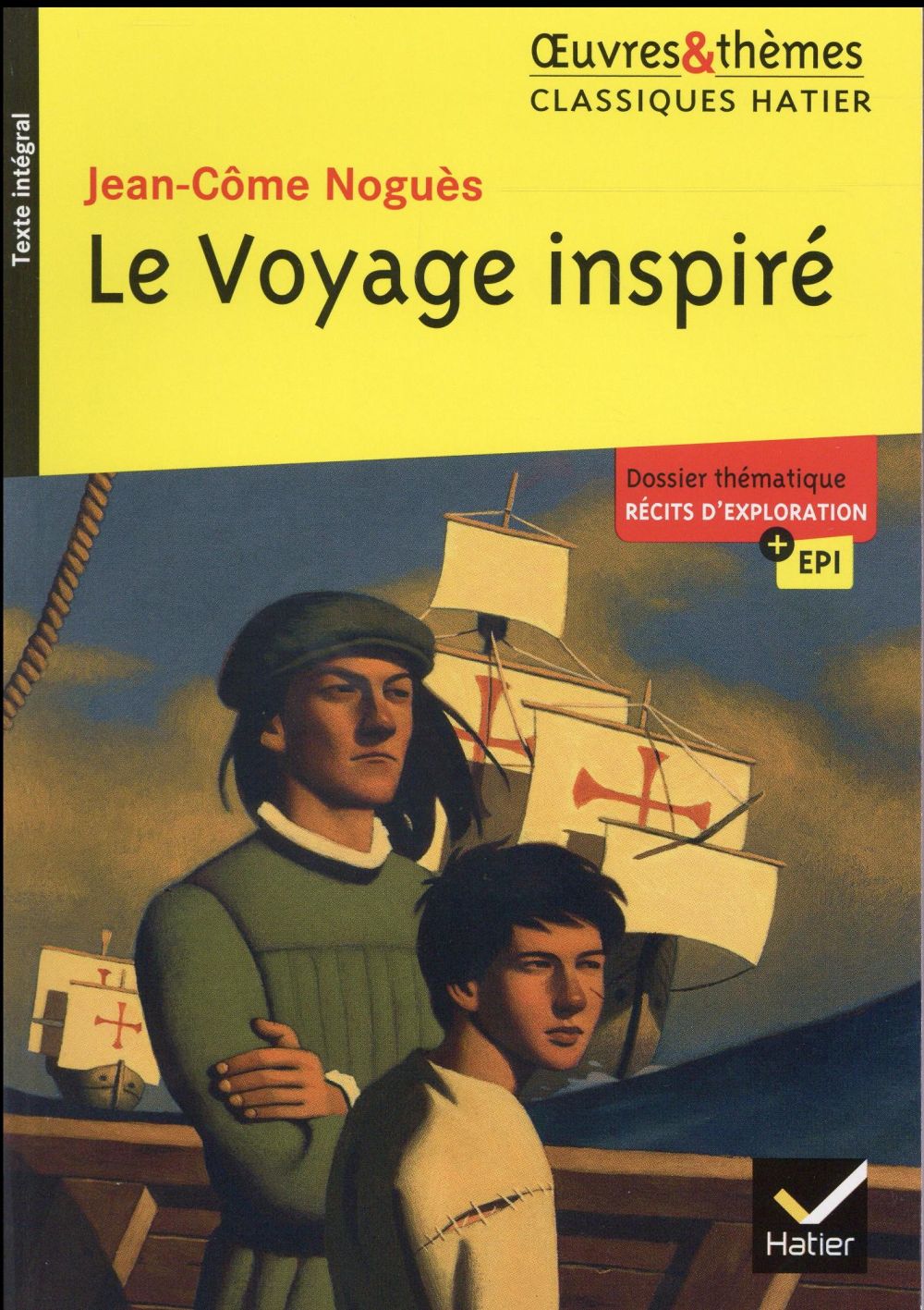 LE VOYAGE INSPIRE - SUIVI D'UN GROUPEMENT THEMATIQUE  RECITS D'EXPLORATION