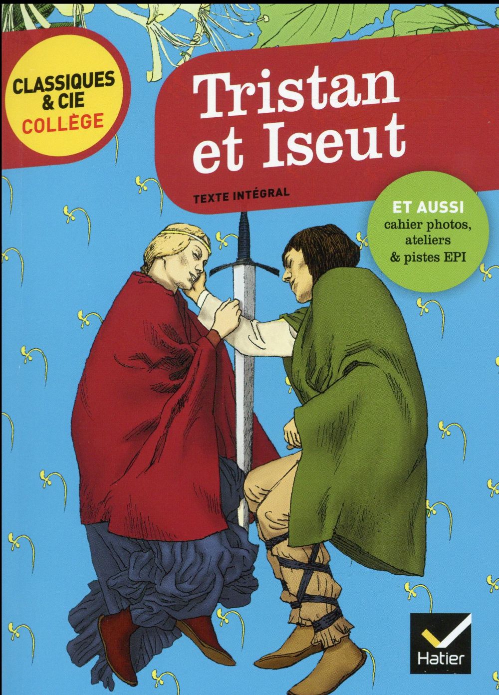 TRISTAN ET ISEUT - AVEC UN GROUPEMENT THEMATIQUE  HISTOIRES D'AMOUR ET DE MORT