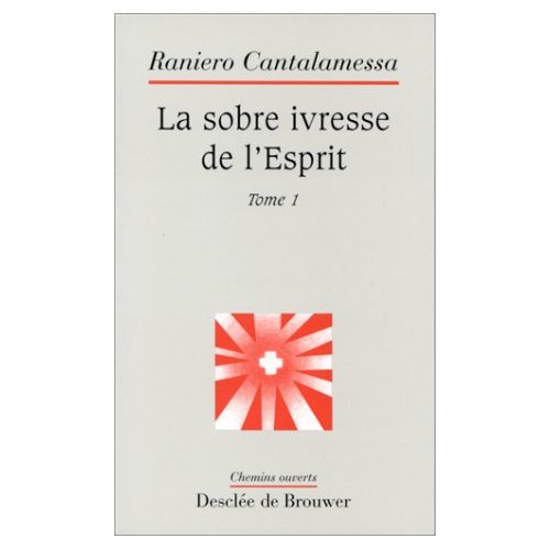 LA SOBRE IVRESSE DE L'ESPRIT, TOME 1