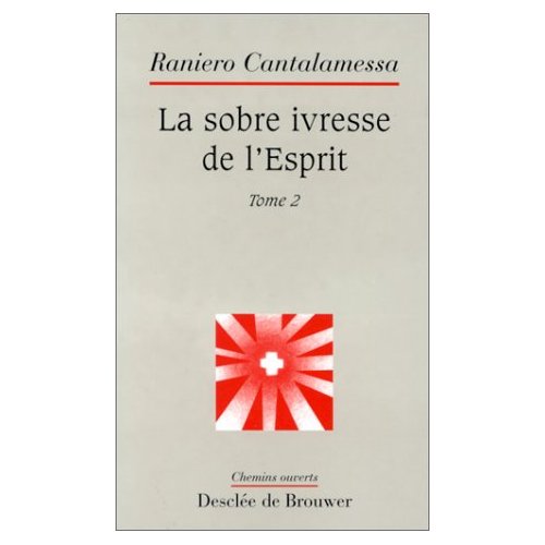 LA SOBRE IVRESSE DE L'ESPRIT, TOME 2