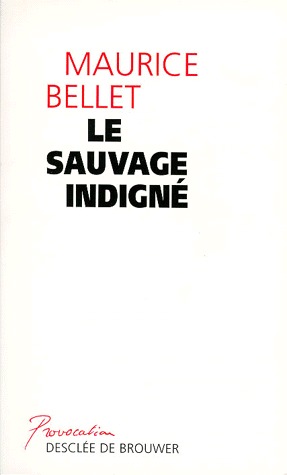 LE SAUVAGE INDIGNE