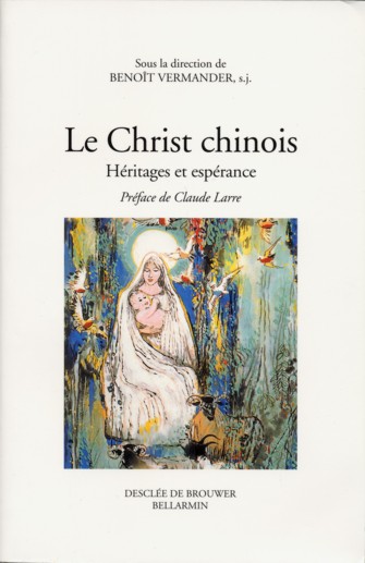 LE CHRIST CHINOIS : HERITAGES ET ESPERANCE