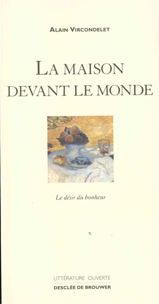 LA MAISON DEVANT LE MONDE