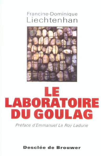 LE LABORATOIRE DU GOULAG - 1918-1939
