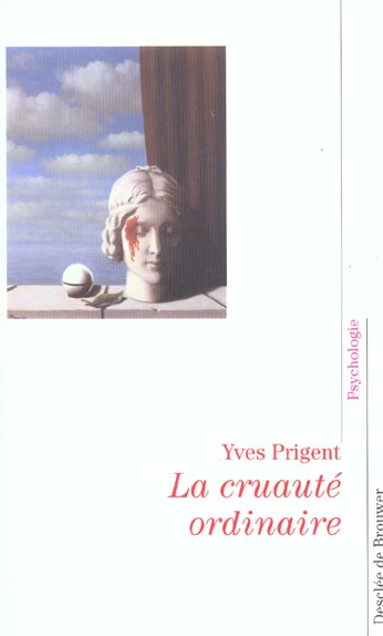 LA CRUAUTE ORDINAIRE